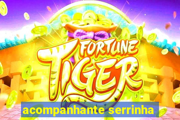 acompanhante serrinha