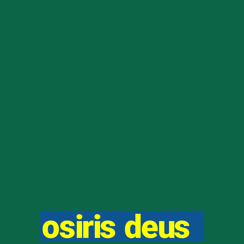 osiris deus