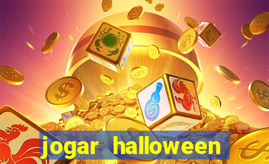 jogar halloween ca莽a niquel gratis