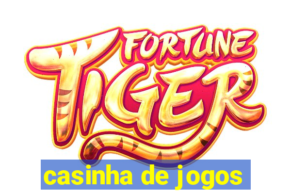 casinha de jogos