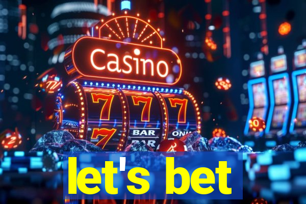 let's bet