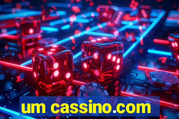 um cassino.com