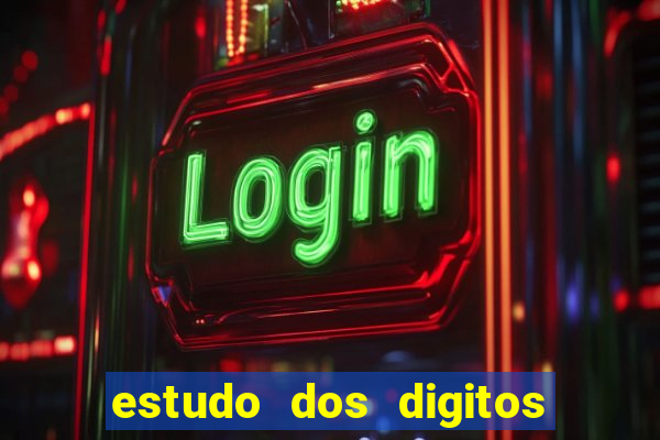 estudo dos digitos da mega sena