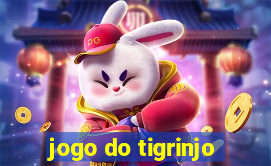 jogo do tigrinjo