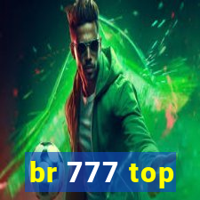 br 777 top