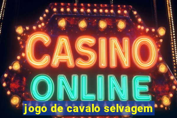 jogo de cavalo selvagem