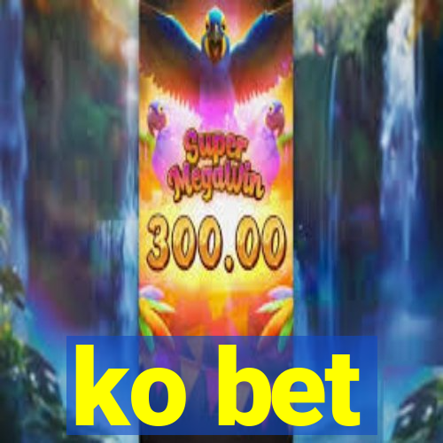 ko bet