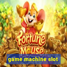 game machine slot