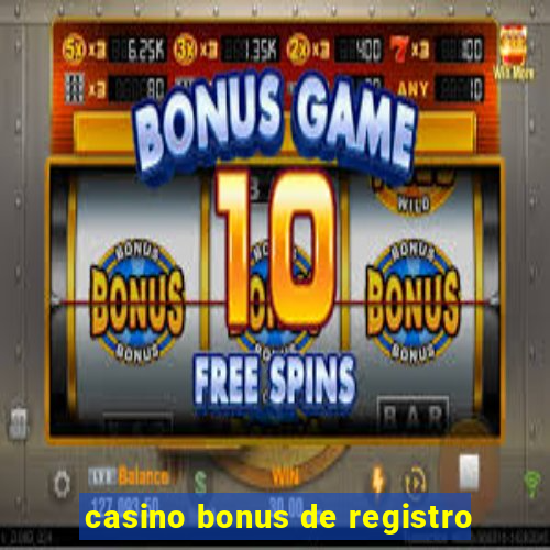 casino bonus de registro