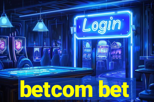 betcom bet