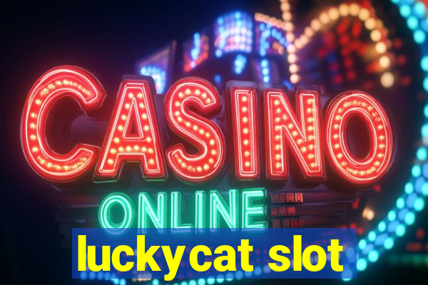 luckycat slot