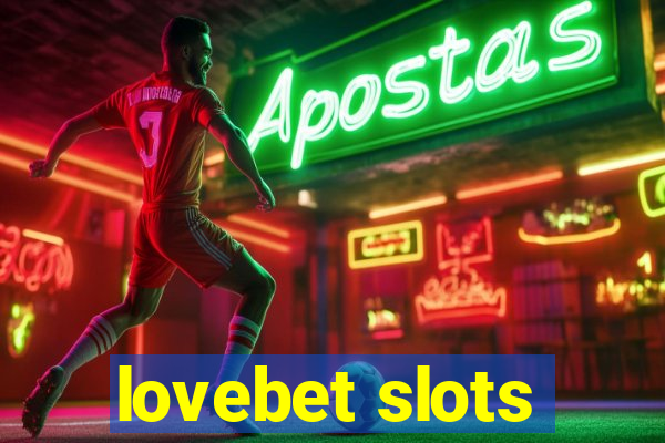 lovebet slots