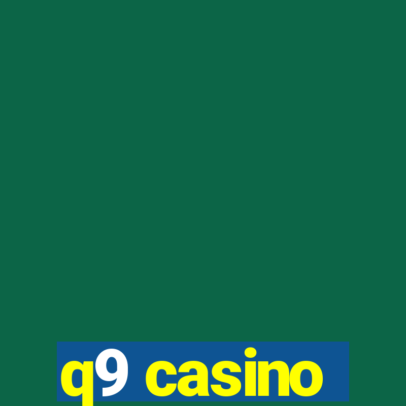 q9 casino