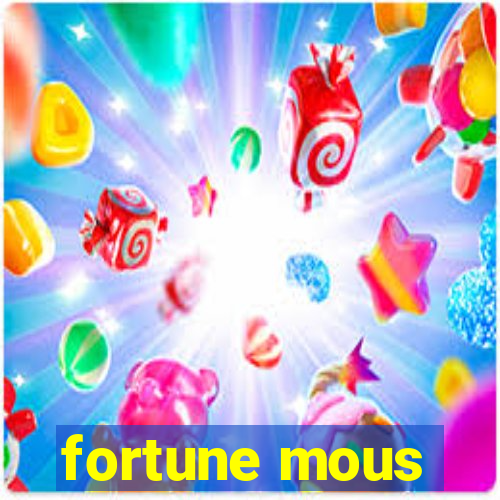 fortune mous