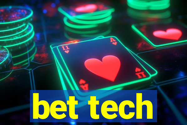 bet tech