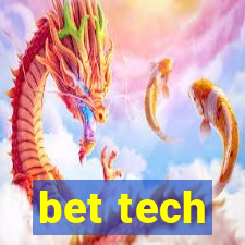 bet tech