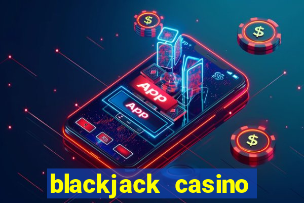 blackjack casino 21: vegas