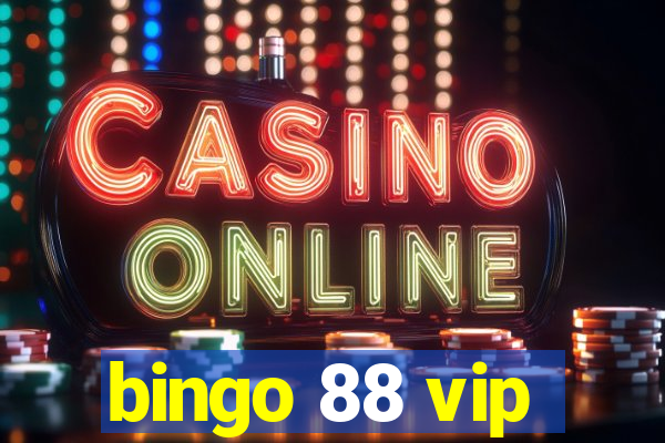 bingo 88 vip