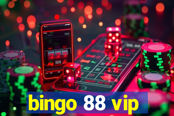 bingo 88 vip