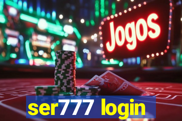 ser777 login