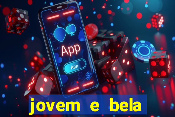 jovem e bela dublado download