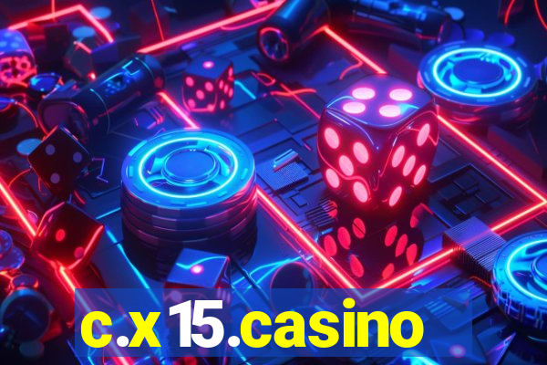 c.x15.casino