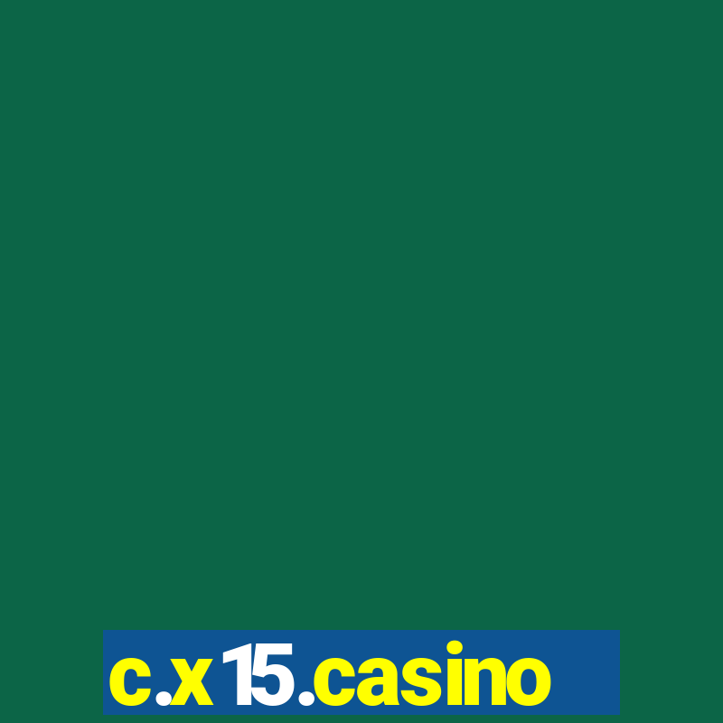 c.x15.casino