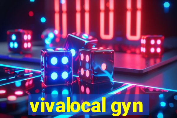 vivalocal gyn