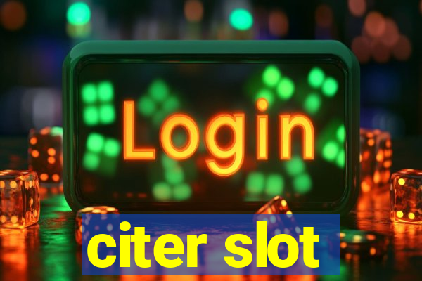 citer slot