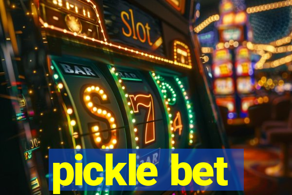 pickle bet