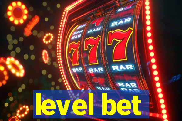 level bet