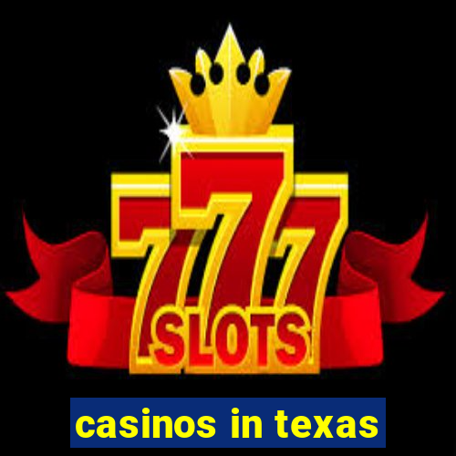 casinos in texas