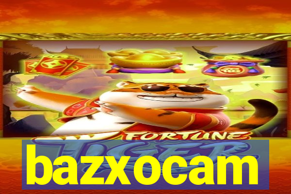 bazxocam