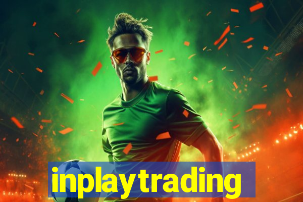 inplaytrading