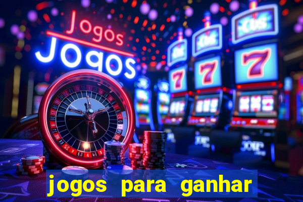 jogos para ganhar dinheiro via pix tigrinho