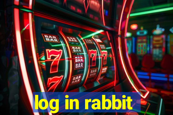 log in rabbit