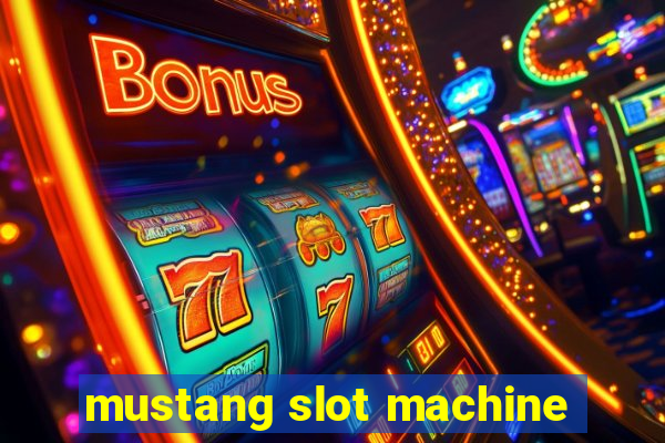 mustang slot machine