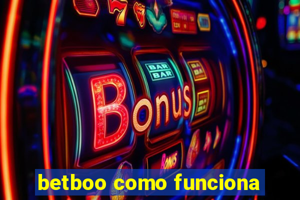 betboo como funciona