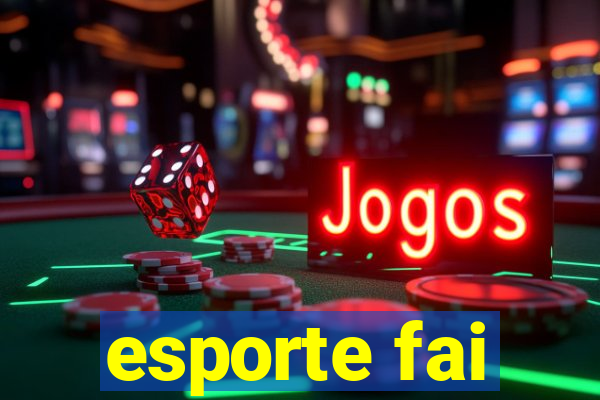 esporte fai