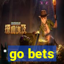 go bets