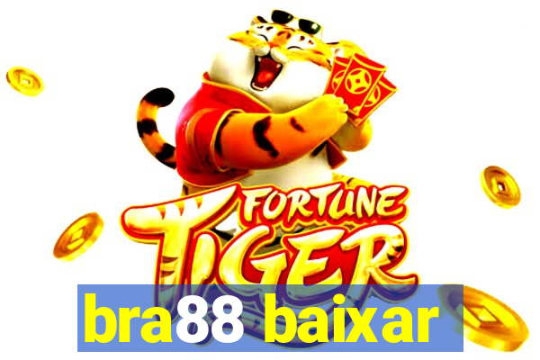 bra88 baixar