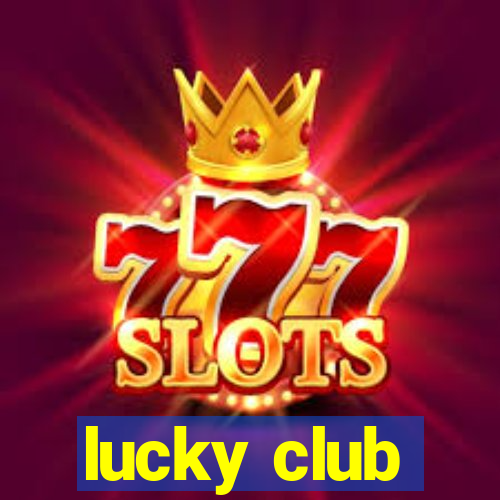 lucky club