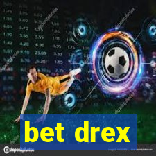 bet drex