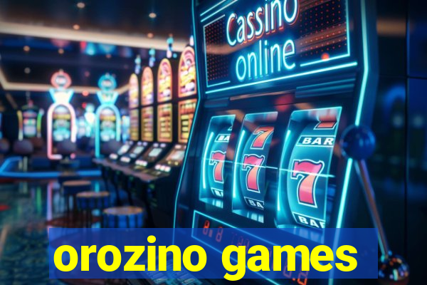 orozino games