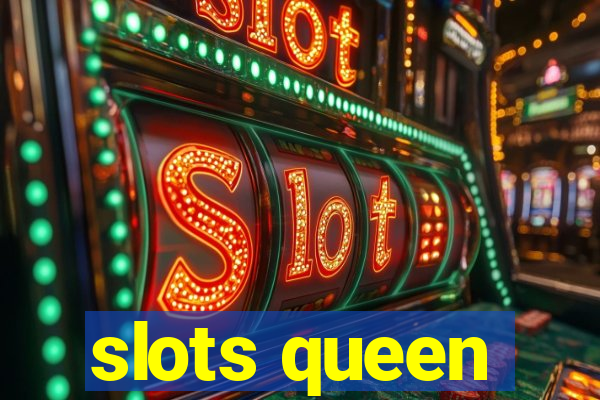 slots queen