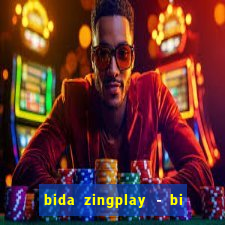 bida zingplay - bi a 8 bi