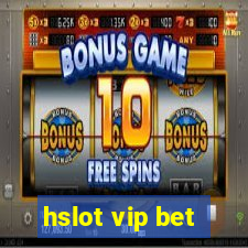 hslot vip bet