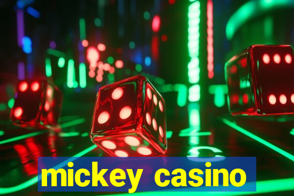 mickey casino