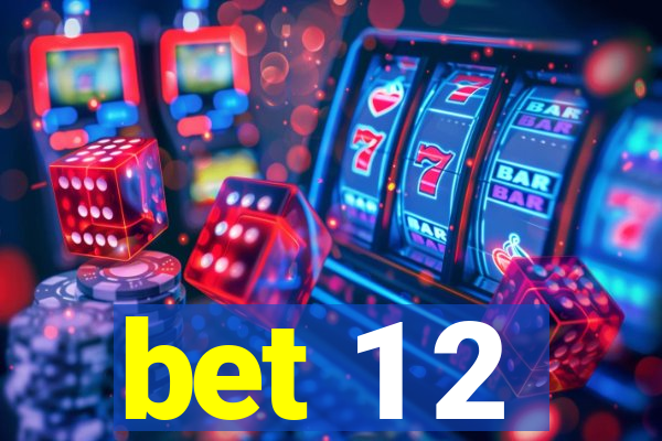 bet 1 2