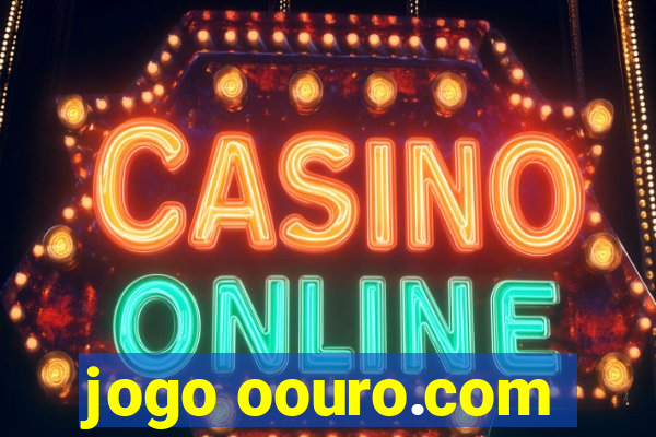 jogo oouro.com